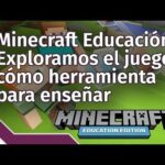 Minecraft: Descubre su lado educativo