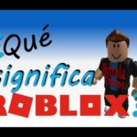 Significado de Roblox en español: Descubre qué es